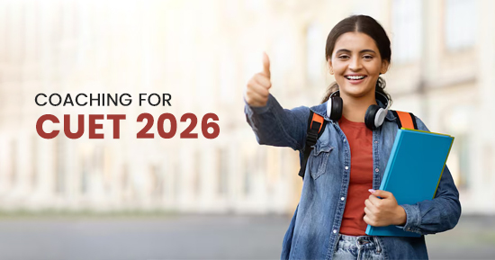 Best Coaching for CUET 2026 | CUET Preparations in Anand Vihar